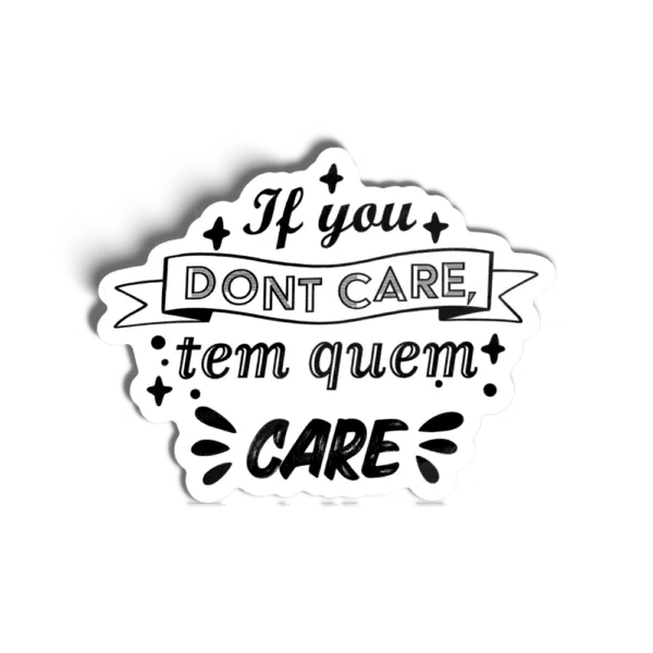 Adesivo Tem quem care, Memes e Humor