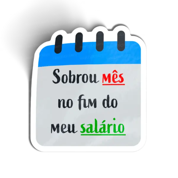 Adesivo Sobrou mês, Memes e Humor
