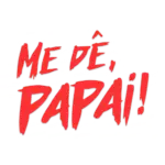 Me dê, papai!