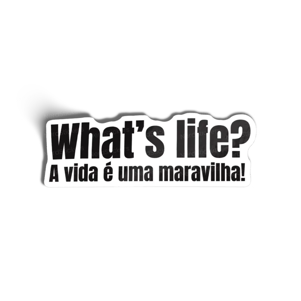 Adesivo A vida é uma Maravilha, Memes e Humor