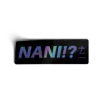 Nani!? - Holo