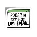 Poderia ter sido um e-mail