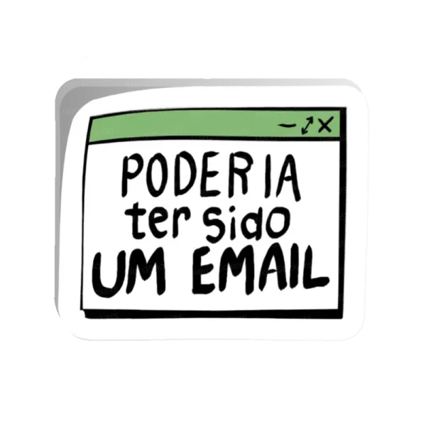 Poderia ter sido um e-mail