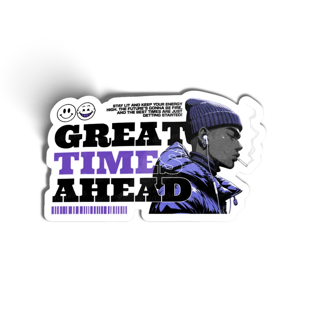 Adesivo Great Times Ahead, Memes e Humor