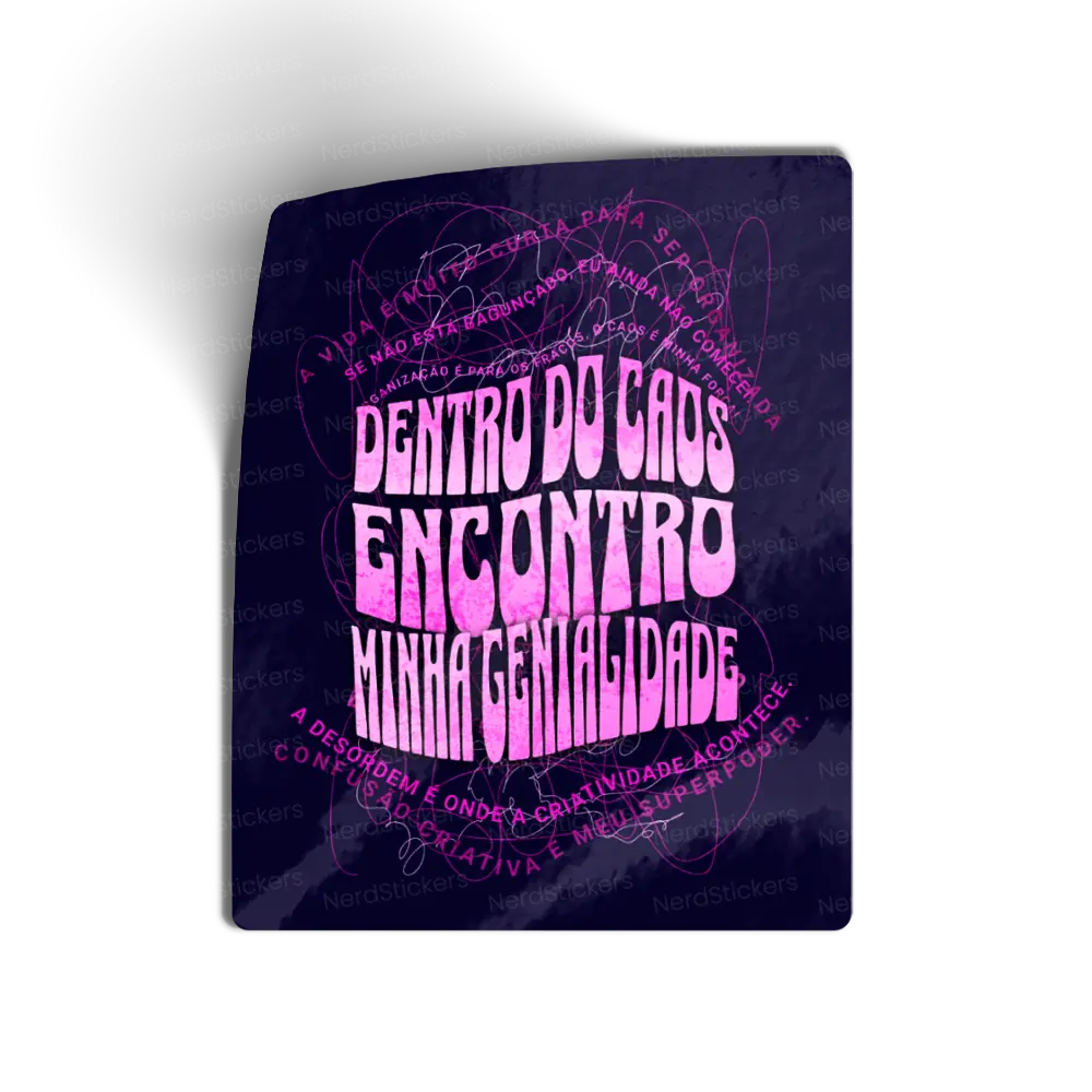 Dentro do Caos Encontro Minha Genialidade sticker, Memes e Humor