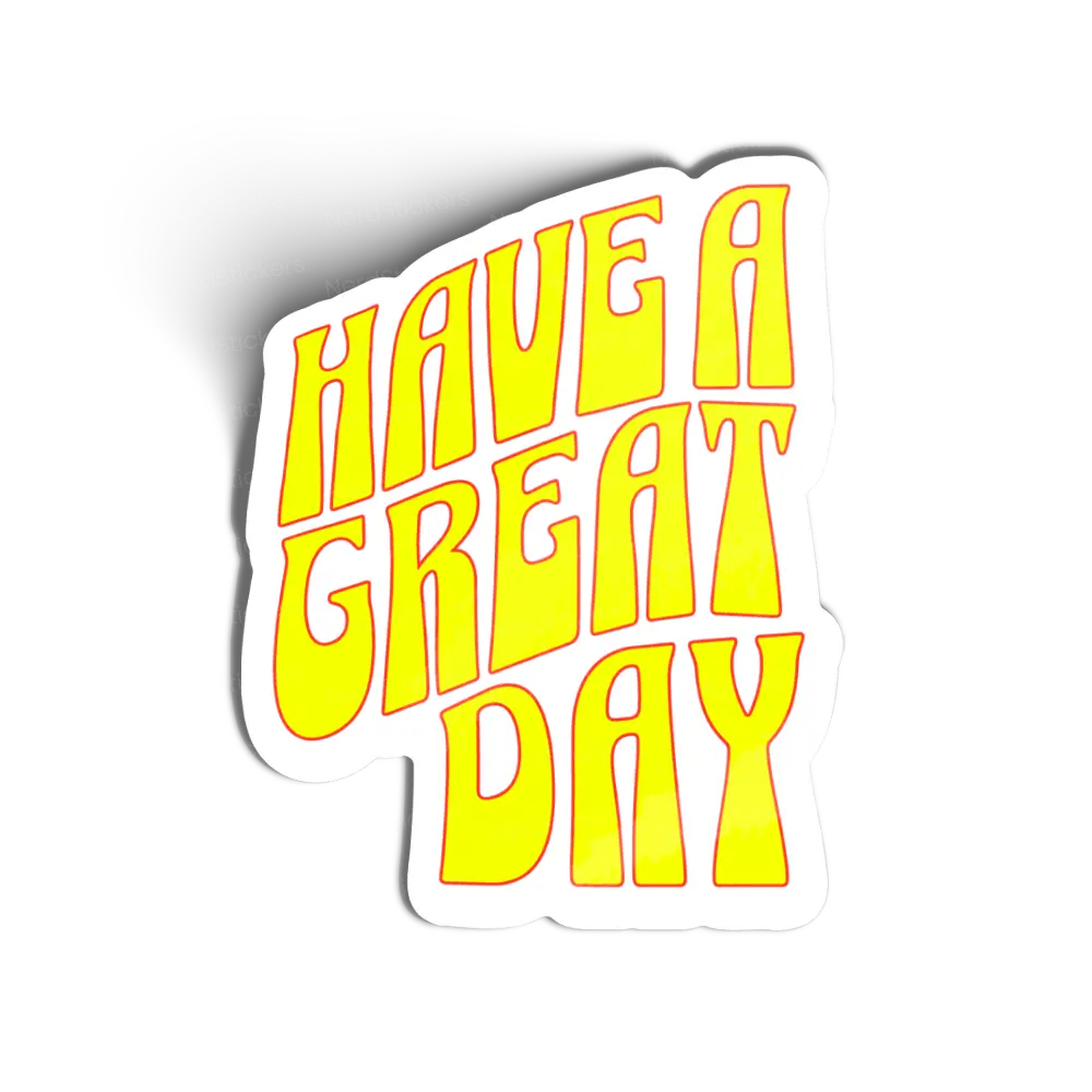Adesivo Have a Great Day, Frases