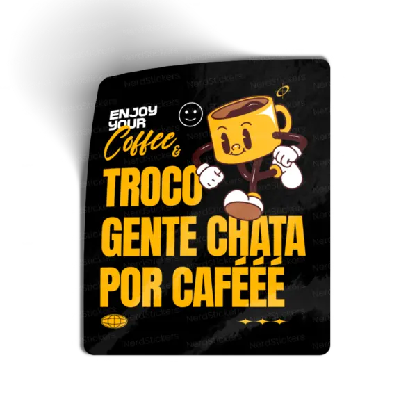 TROCO GENTE CHATA POR CAFÉÉÉ