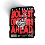 Boldest Dreams Ahead