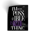 Impossible Is Nothing