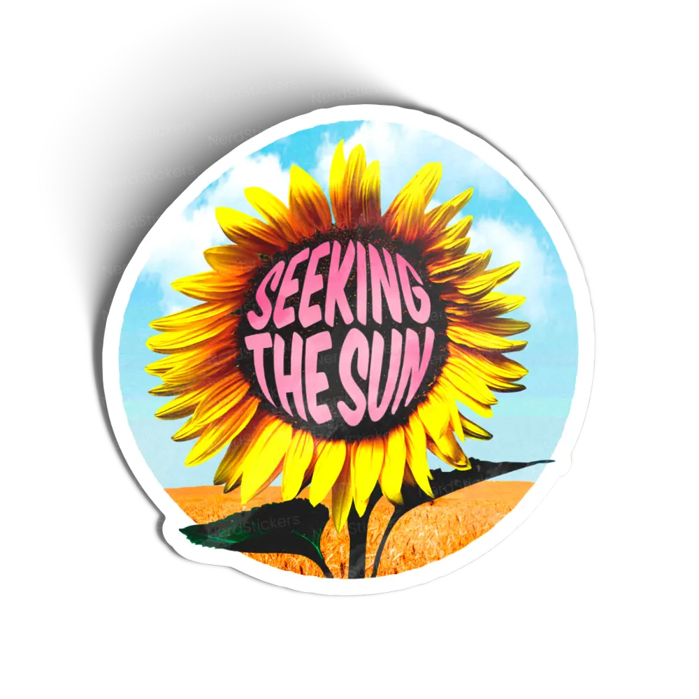Seeking the Sun sticker, Quotes