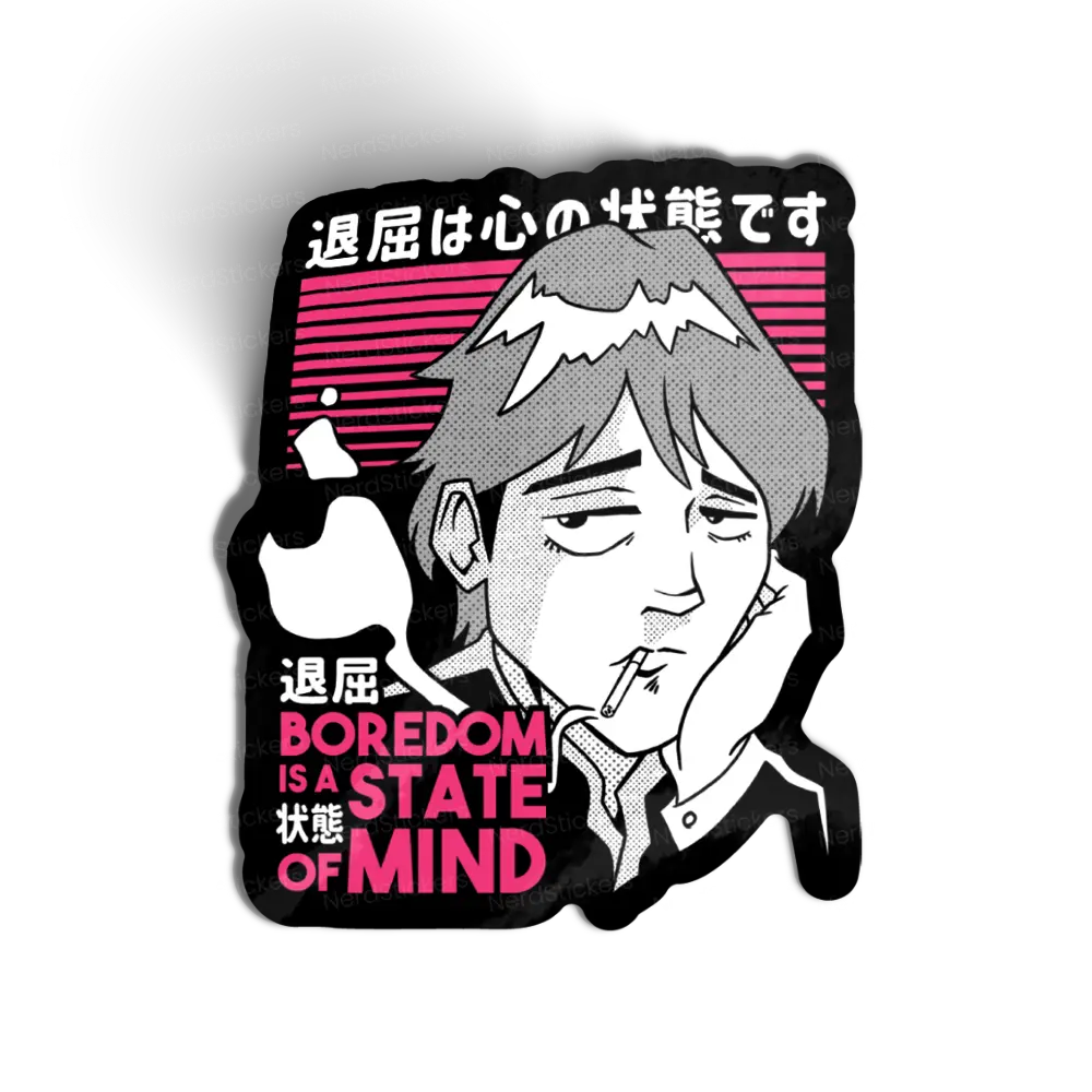 Adesivo Boredom is a State of Mind, Anime e Mangá