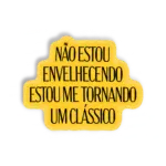 Não sou velho