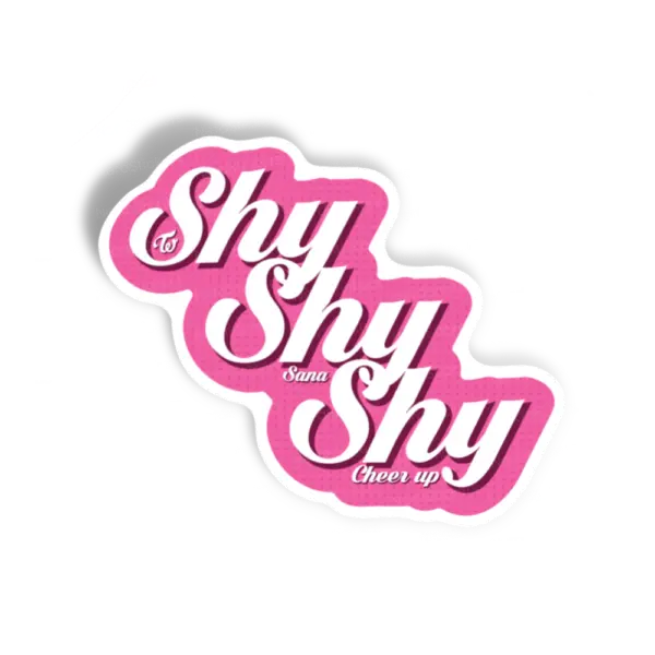 Shy Shy Shy
