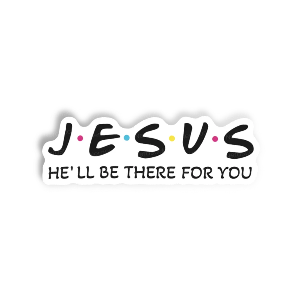 Adesivo Jesus There for you, Cristãos