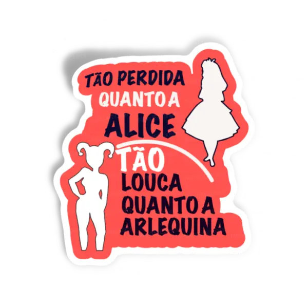 Adesivo Perdida e Louca, Memes e Humor