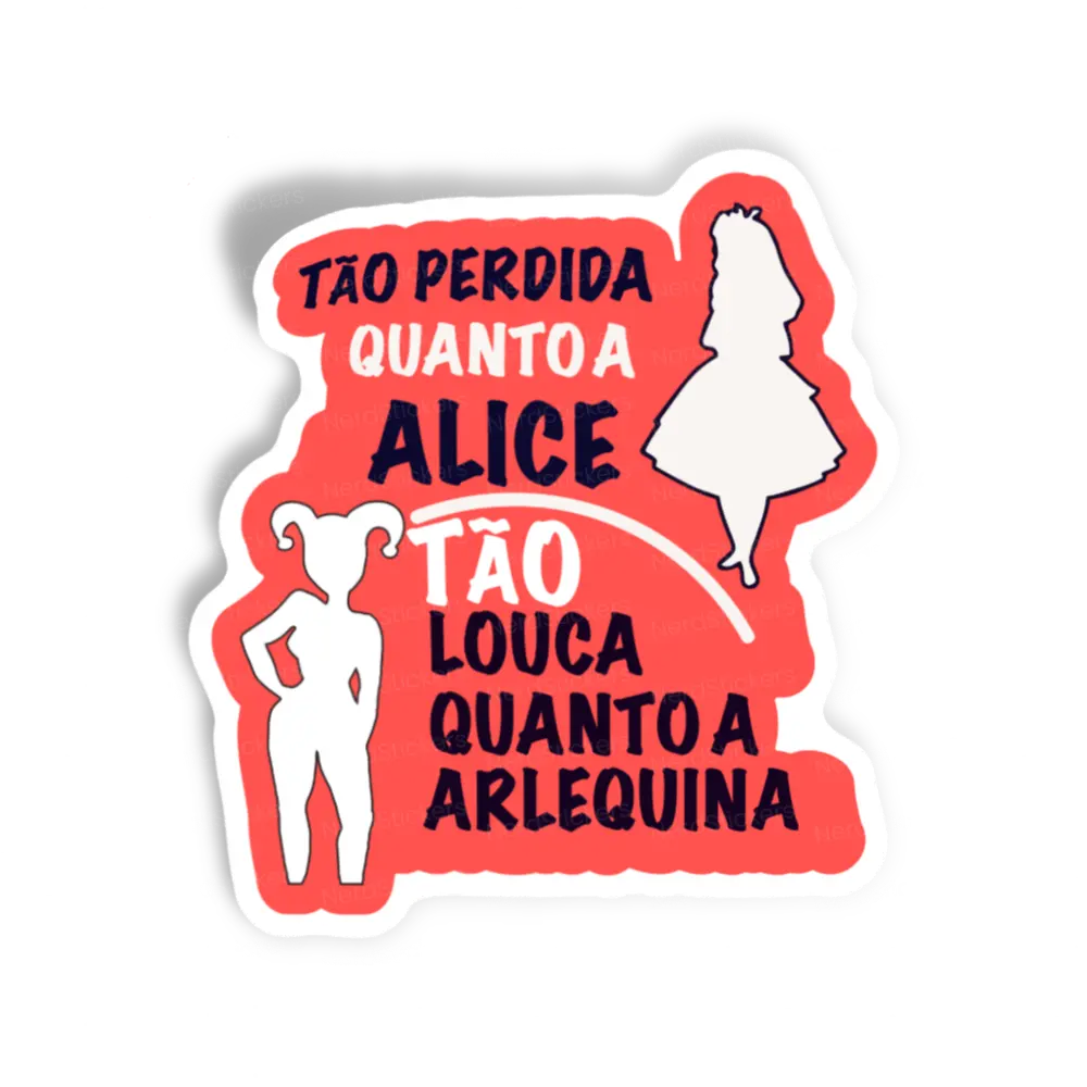 Adesivo Perdida e Louca, Memes e Humor
