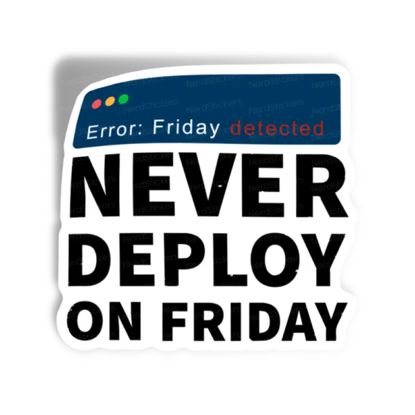 Adesivo Never Deploy on friday, Programação