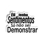 Eu tenho sentimentos