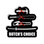 Butchs choice